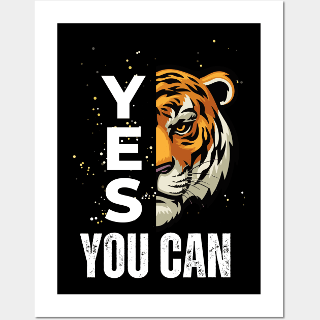 Yes You Can - Funny Meme Sarcastic Satire - Self Inspirational Quotes - Motivational Quotes About Life and Struggles Wall Art by Famgift